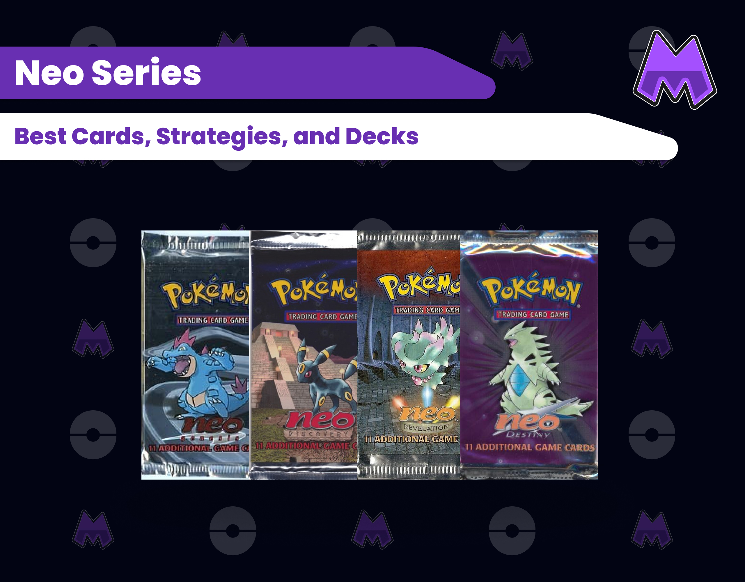 Best Neo Series Pokemon Cards - all 4 neo series expansion packs - neo genesis, neo discovery, neo revelation, and neo destiny